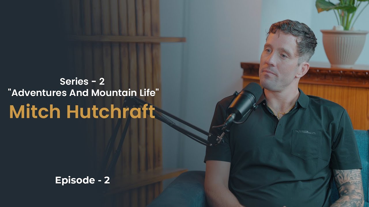 Episode – 2 “Adventures And Mountain Life” | Mitchell Hutchcraft | YaksPodcast | 2025